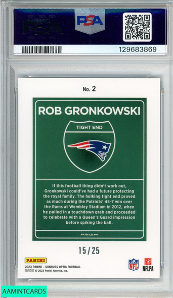 2023 DONRUSS OPTIC INTL DOWNTOWN ROB GRONKOWSKI #2 BLACK PANDORA 15 OF 25 PSA 10 129683869