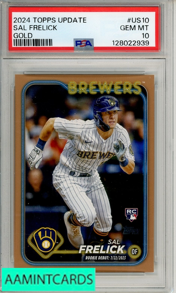 2024 TOPPS UPDATE SAL FRELICK #US10 GOLD PSA 10 GEM MT  RC 128022939