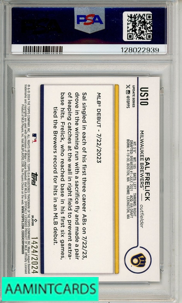 2024 TOPPS UPDATE SAL FRELICK #US10 GOLD PSA 10 GEM MT  RC 128022939