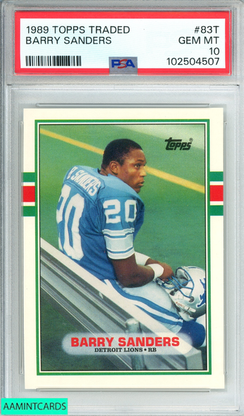 1989 TOPPS TRADED BARRY SANDERS #83T DETROIT LIONS ROOKIE HOF PSA 10 GEM MT 102504507