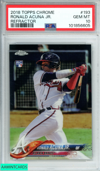 2018 TOPPS CHROME RONALD ACUNA JR  #193 REFRACTOR ROOKIE PSA 10 GEM MT 101856605