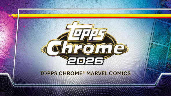 2026 Topps Marvel Comics Chrome Hobby Box - PRESALE