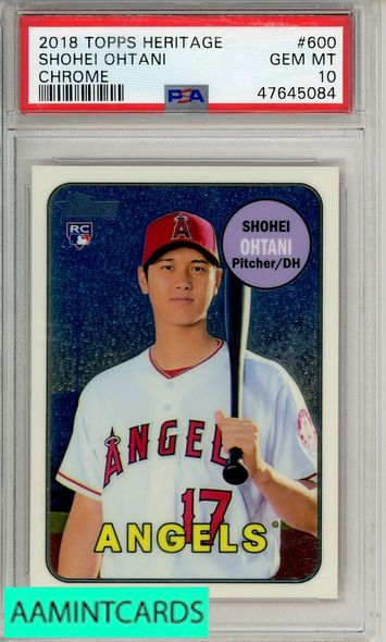 2018 TOPPS HERITAGE SHOHEI OHTANI #600 CHROME PSA 10 GEM MT 47645084