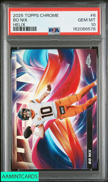 2025 TOPPS CHROME HELIX BO NIX #6 DENVER BRONCOS PSA 10 GEM MT 162086576