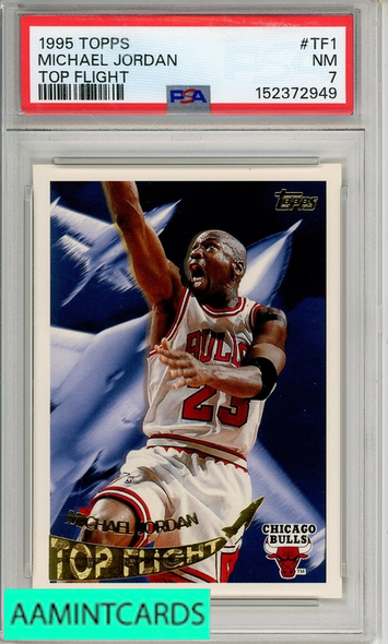 1995 TOPPS TOP FLIGHT MICHAEL JORDAN #TF1 TOP FLIGHT PSA 7 NM 152372949