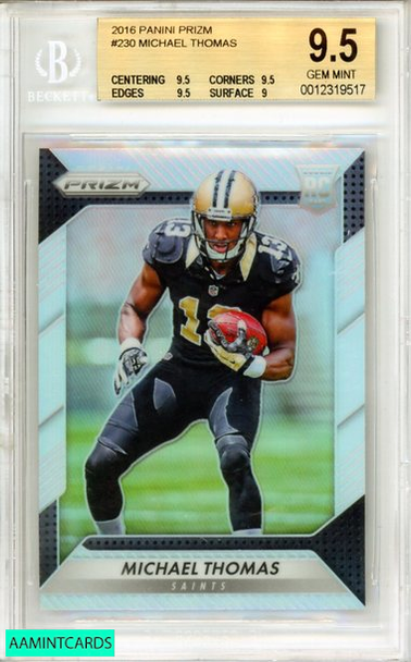 2016 PANINI PRIZM MICHAEL THOMAS #230 ROOKIE SAINTS RC BGS 9.5 GEM MINT 0012319517