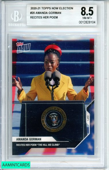 2020-21 TOPPS NOW ELECTION AMANDA GORMAN #20 RECITES HER POEM BGS 8.5 NM-MT+ 0012828104
