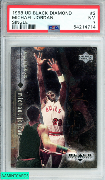 1998 U D BLACK DIAMOND MICHAEL JORDAN #2 SINGLE CHICAGO BULLS HOF PSA 7 NM 54214714