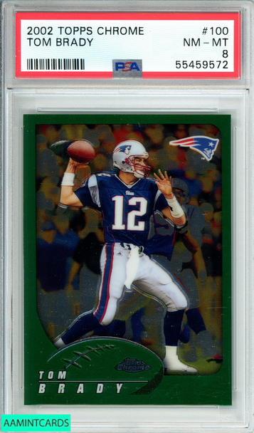 2002 TOPPS CHROME TOM BRADY  #100 PSA NM-MT 8 55459572