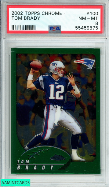 2002 TOPPS CHROME TOM BRADY  #100 PSA NM-MT 8 55459575