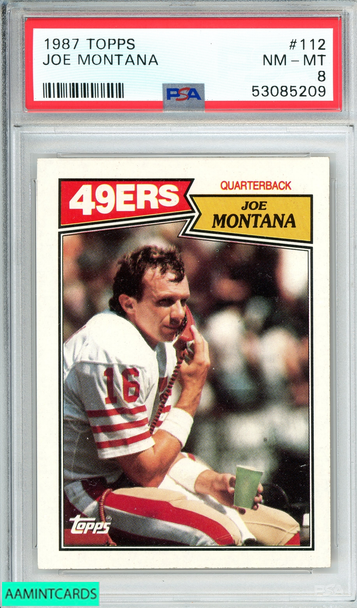 1987 TOPPS JOE MONTANA #112 SAN FRANCISCO 49ERS HOF PSA 8 NM-MT 53085209