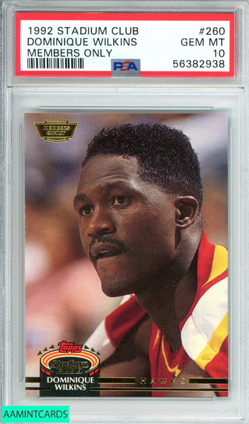 1992 STADIUM CLUB DOMINIQUE WILKINS #260 MEMBERS ONLY POP 11!! PSA 10 GEM MT 56382938 1992 STADIUM CLUB DOMINIQUE WILKINS #260 MEMBERS ONLY POP 11!! PSA 10 GEM MT 56382938