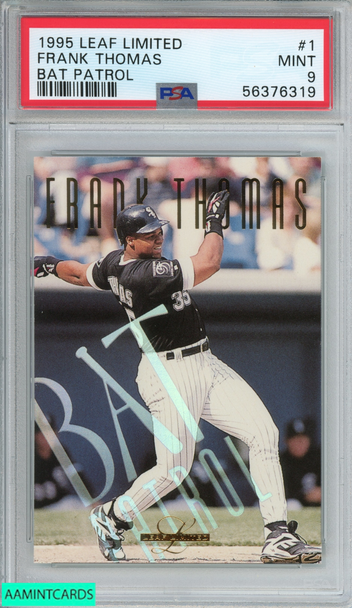 1995 LEAF LIMITED BAT PATROL FRANK THOMAS #1 CHICAGO WHITE SOX HOF PSA 9 MINT 56376319 1995 LEAF LIMITED BAT PATROL FRANK THOMAS #1 CHICAGO WHITE SOX HOF PSA 9 MINT 56376319