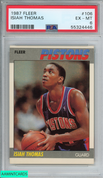 1987 FLEER ISIAH THOMAS #106 DETROIT PISTONS HOF PSA 6 EX-MT 55324446 1987 FLEER ISIAH THOMAS #106 DETROIT PISTONS HOF PSA 6 EX-MT 55324446