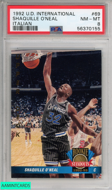 1992 UPPER DECK INTERNATIONAL SHAQUILLE O NEAL #69 ITALIAN ROOKIE PSA 8 NM-MT 56370155