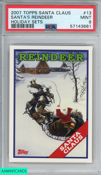 2007 TOPPS SANTA CLAUS HOLIDAY SETS SANTAS REINDEER #13 PSA 9 MINT 57143681