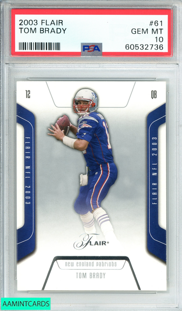 2003 FLAIR TOM BRADY #61 NEW ENGLAND PATRIOTS PSA 10 GEM MT 60532736