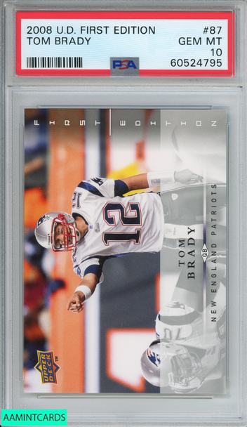 2008 UPPER DECK FIRST EDITION TOM BRADY #87 NEW ENGLAND PATRIOTS PSA 10 GEM MT 60524795