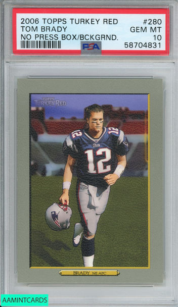 2006 TOPPS TURKEY RED TOM BRADY #280 NO PRESS BOX BCKGRND PSA 10 GEM MT 58704831 2006 TOPPS TURKEY RED TOM BRADY #280 NO PRESS BOX BCKGRND PSA 10 GEM MT 58704831