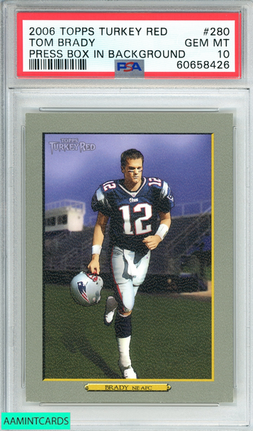 2006 TOPPS TURKEY RED TOM BRADY #280 PRESS BOX IN BACKGROUND PSA 10 GEM MT 60658426 2006 TOPPS TURKEY RED TOM BRADY #280 PRESS BOX IN BACKGROUND PSA 10 GEM MT 60658426