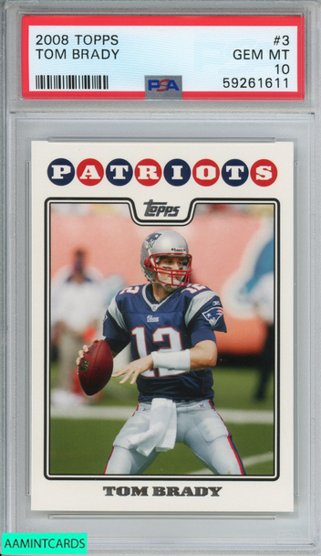 2008 TOPPS TOM BRADY #3 NEW ENGLAND PATRIOTS PSA 10 GEM MT 59261611 2008 TOPPS TOM BRADY #3 NEW ENGLAND PATRIOTS PSA 10 GEM MT 59261611