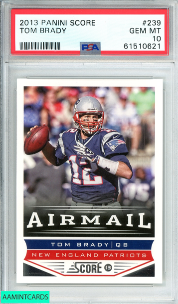2013 PANINI SCORE TOM BRADY #239 NEW ENGLAND PATRIOTS PSA 10 GEM MT 61510621