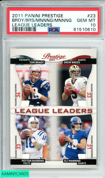 2011 PANINI PRESTIGE BRADY BREES MANNNG MANNNG #23 LEAGUE LEADERS PSA 10 GEM MT 61510610