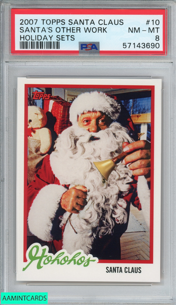 2007 TOPPS SANTA CLAUS HOLIDAY SETS SANTAS OTHER WORK #10 PSA 8 NM-MT 57143690
