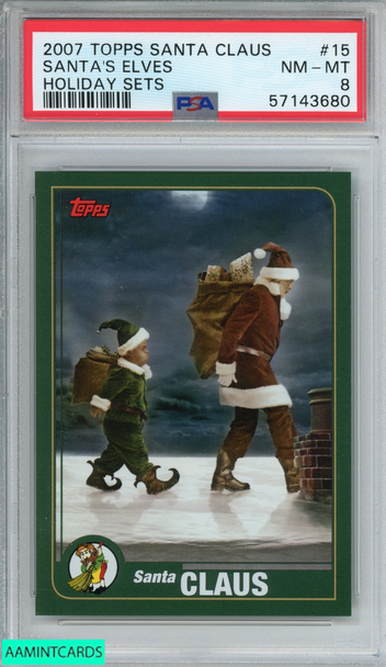 2007 TOPPS SANTA CLAUS HOLIDAY SETS SANTA S ELVES #15 PSA 8 NM-MT 57143680