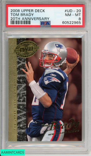 2008 UPPER DECK TOM BRADY #UD-20 20TH ANNIVERSARY NEW ENGLAND PATRIOTS PSA 8 60522965