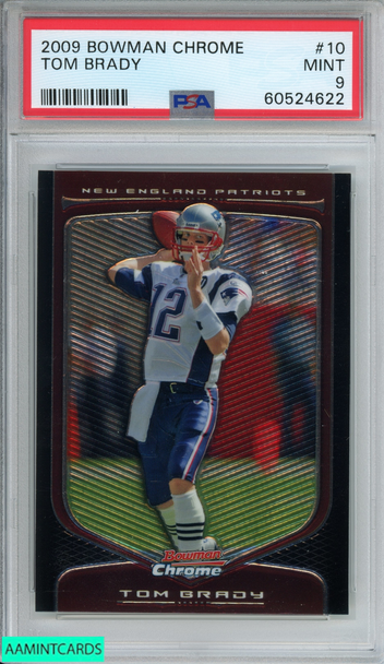 2009 BOWMAN CHROME TOM BRADY #10 NEW ENGLAND PATRIOTS PSA 9 MINT 60524622 2009 BOWMAN CHROME TOM BRADY #10 NEW ENGLAND PATRIOTS PSA 9 MINT 60524622