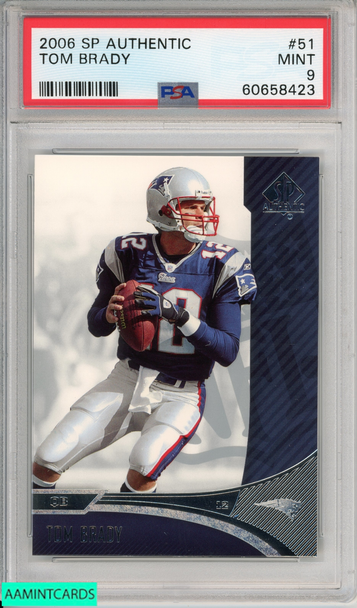 2006 SP AUTHENTIC TOM BRADY #51 NEW ENGLAND PATRIOTS PSA 9 MINT 60658423