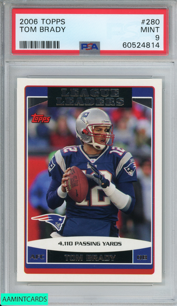 2006 TOPPS TOM BRADY #280 NEW ENGLAND PATRIOTS PSA 9 MINT 60524814 2006 TOPPS TOM BRADY #280 NEW ENGLAND PATRIOTS PSA 9 MINT 60524814