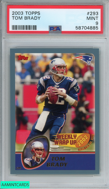 2003 TOPPS TOM BRADY #293 NEW ENGLAND PATRIOTS PSA 9 MINT 58704885 2003 TOPPS TOM BRADY #293 NEW ENGLAND PATRIOTS PSA 9 MINT 58704885