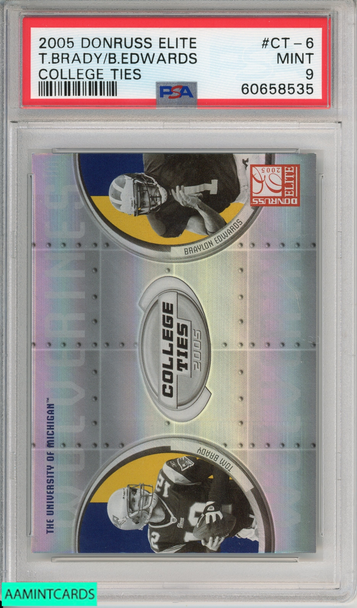 2005 DONRUSS ELITE TOM BRADY BRAYLON EDWARDS #CT-6 COLLEGE TIES PATRIOTS PSA 9 60658535