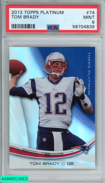 2013 TOPPS PLATINUM TOM BRADY #74 NEW ENGLAND PATRIOTS PSA 9 MINT 58704839 2013 TOPPS PLATINUM TOM BRADY #74 NEW ENGLAND PATRIOTS PSA 9 MINT 58704839