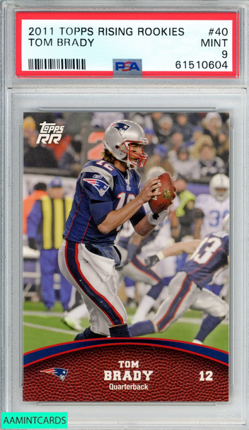 2011 TOPPS RISING ROOKIES TOM BRADY #40 NEW ENGLAND PATRIOTS PSA 9 MINT 61510604