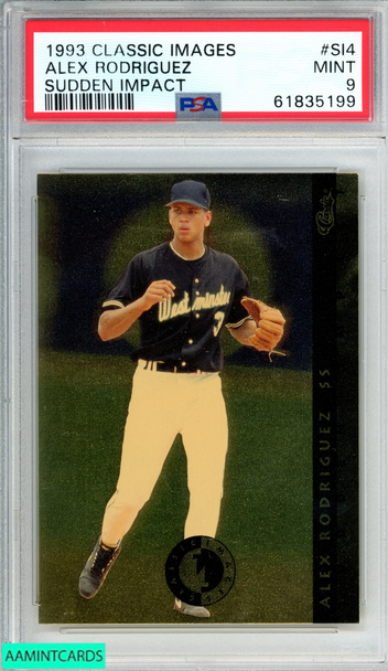 1993 CLASSIC IMAGES SUDDEN IMPACT ALEX RODRIGUEZ #SI4 ROOKIE RC PSA 9 MINT 61835199