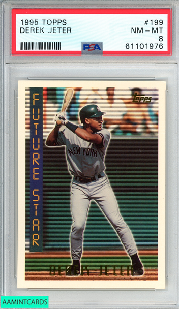 1995 TOPPS DEREK JETER #199 NEW YORK YANKEES HOF PSA 8 NM-MT 61101976