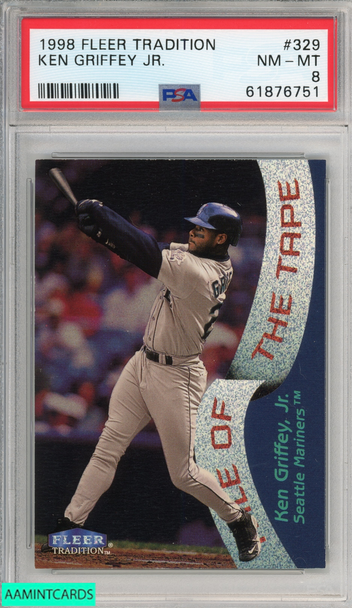 1998 FLEER TRADITION KEN GRIFFEY JR #329 SEATTLE MARINERS HOF PSA 8 NM-MT 61876751 1998 FLEER TRADITION KEN GRIFFEY JR #329 SEATTLE MARINERS HOF PSA 8 NM-MT 61876751