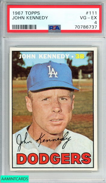 1967 TOPPS JOHN KENNEDY #111 LOS ANGELES DODGERS PSA 4 VG-EX 70786737