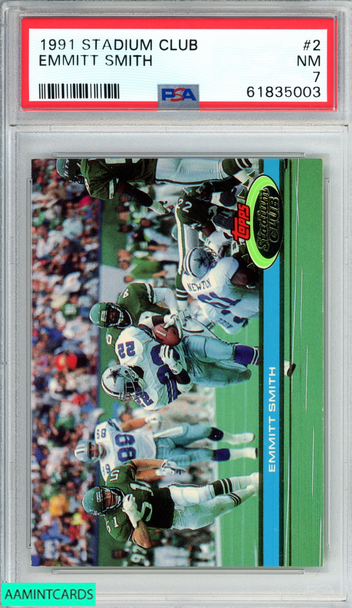1991 STADIUM CLUB EMMITT SMITH #2 DALLAS COWBOYS HOF PSA 7 NM 61835003