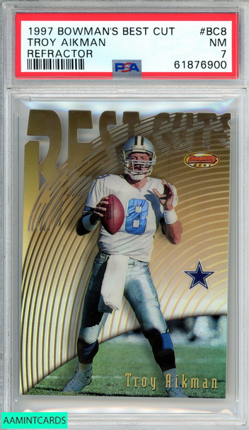 1997 BOWMANS BEST BEST CUT TROY AIKMAN #BC8 REFRACTOR COWBOYS HOF PSA 7 NM 61876900 1997 BOWMANS BEST BEST CUT TROY AIKMAN #BC8 REFRACTOR COWBOYS HOF PSA 7 NM 61876900