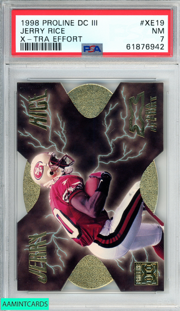 1998 PRO LINE DC III X-TRA EFFORT JERRY RICE #XE19 49ERS HOF PSA 7 NM 61876942