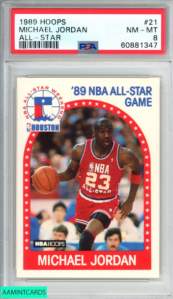 1989 HOOPS MICHAEL JORDAN #21 ALL-STAR CHICAGO BULLS HOF PSA 8 NM-MT 60881347 1989 HOOPS MICHAEL JORDAN #21 ALL-STAR CHICAGO BULLS HOF PSA 8 NM-MT 60881347