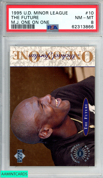 1995 UPPER DECK MINOR LEAGUE MJ ONE ON ONE THE FUTURE #10 PSA 8 NM-MT 62313866 1995 UPPER DECK MINOR LEAGUE MJ ONE ON ONE THE FUTURE #10 PSA 8 NM-MT 62313866