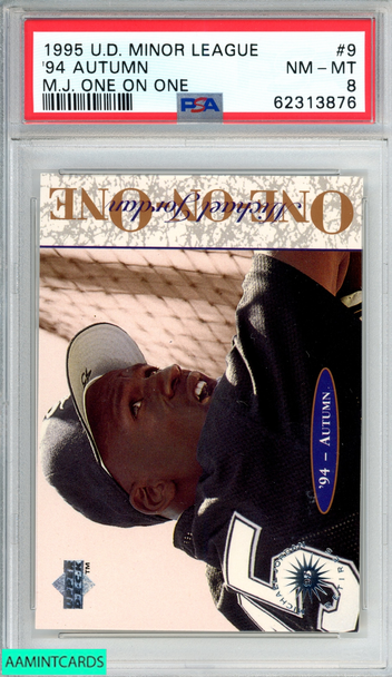 1995 UPPER DECK MINOR LEAGUE MJ ONE ON ONE MICHAEL JORDAN #9 94 AUTUMN PSA 8 62313876 1995 UPPER DECK MINOR LEAGUE MJ ONE ON ONE MICHAEL JORDAN #9 94 AUTUMN PSA 8 62313876