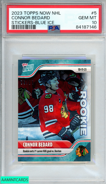 2023 TOPPS NOW NHL STICKERS CONNOR BEDARD #5 BLUE ICE 5 OF 10 ROOKIE RC PSA 10 84187146 2023 TOPPS NOW NHL STICKERS CONNOR BEDARD #5 BLUE ICE 5 OF 10 ROOKIE RC PSA 10 84187146