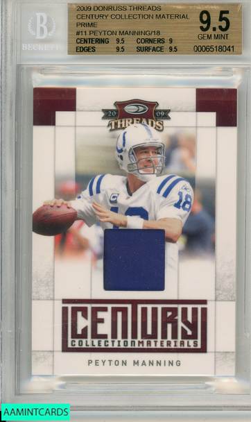2009 DONRUSS THREADS CENTURY COLL MATERIAL PRIME PEYTON MANNING #11 BGS 9.5 0006518041