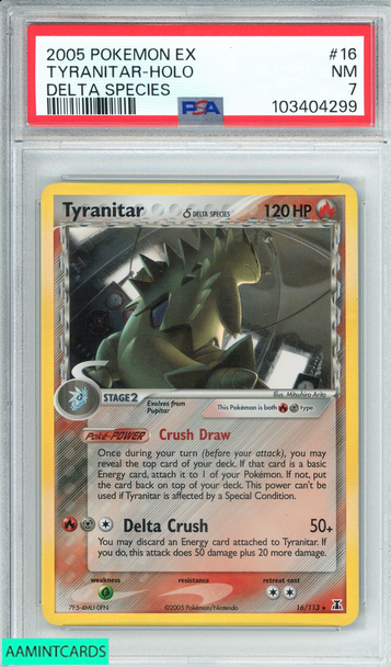 2005 POKEMON EX DELTA SPECIES TYRANITAR HOLO #16 PSA 7 NM 103404299 2005 POKEMON EX DELTA SPECIES TYRANITAR HOLO #16 PSA 7 NM 103404299